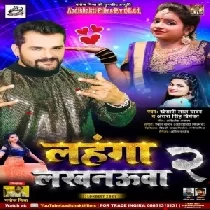 Lahanga Lakhnauwa 2Full Mp3 Dj Song